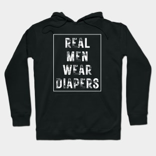 Real-Men-Wear-Diapers Hoodie